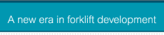 a new era in forklift development