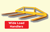 Wide Load Handlers